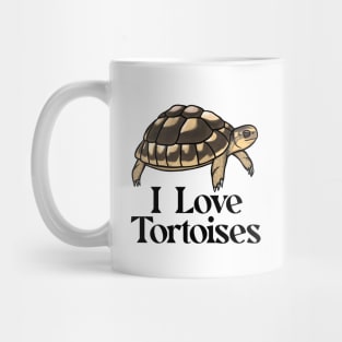 I Love Tortoises, Black, for Tortoise Lovers Mug